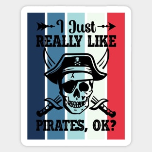 I just really like Pirates, ok? Sticker